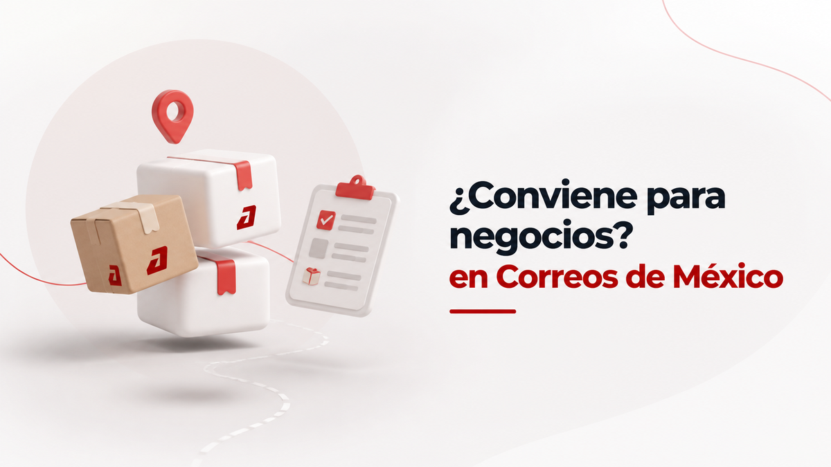 Correos de México para Emprendedores: ¿Vale la Pena para tus Envíos de Negocio? - Guía completa de Autopaquete