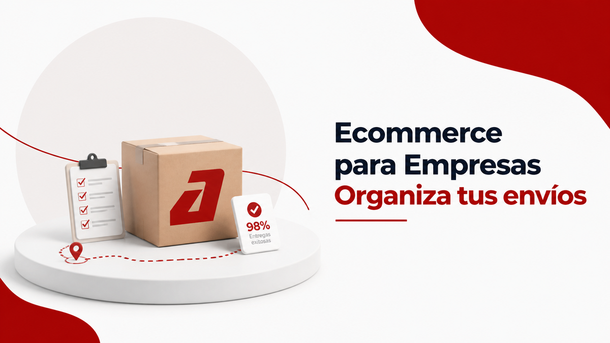 Ecommerce para Empresas: Cómo Organizar tus Envíos al Crecer - Guía completa de Autopaquete
