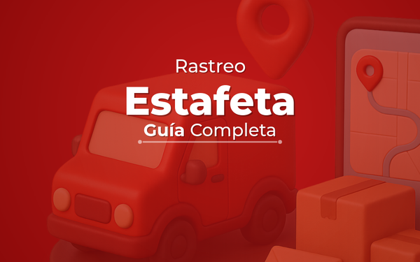 Rastreo Estafeta: Cómo Rastrear tu Paquete Paso a Paso - Guía completa de Autopaquete