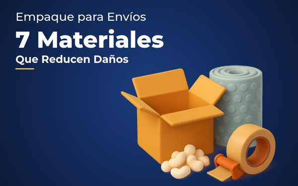Empaque para Envíos: 7 Materiales que Reducen Daños - Guía completa de Autopaquete
