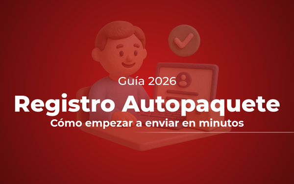 Cómo Registrarte en Autopaquete y Empezar a Enviar - Guía completa