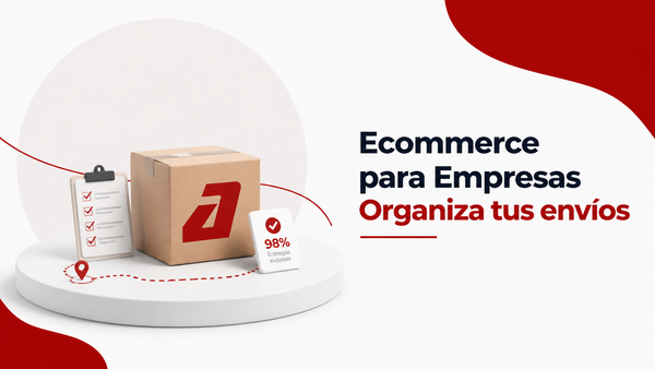 Ecommerce para Empresas: Cómo Organizar tus Envíos al Crecer - Guía completa de Autopaquete